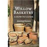 Willow Basketry by Ridgeon, Jonathan, 9781523394326