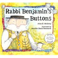 Rabbi Benjamin's Buttons by McGinty, Alice B.; Reinhardt, Jennifer Black, 9781580894326