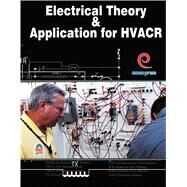 Electrical Theory and Application for HVACR by Petit, Randy; Delatte, Earl; Collins, Turner, 9781930044326