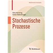 Zufallsvariable Und Stochastische Prozesse by Kersting, Gotz; Wakolbinger, Anton, 9783764384326