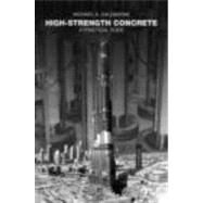 High-Strength Concrete: A Practical Guide by Caldarone; Michael A., 9780415404327