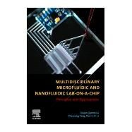 Multidisciplinary Microfluidic and Nanofluidic Lab-on-a-Chip by Li; Yang; Li, 9780444594327