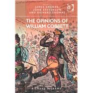 The Opinions of William Cobbett by Grande,James, 9781409464327