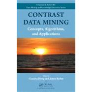 Contrast Data Mining: Concepts, Algorithms, and Applications by Dong; Guozhu, 9781439854327