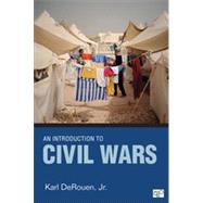 An Introduction to Civil Wars by Derouen, Karl, Jr., 9781452244327