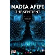The Sentient by Afifi, Nadia, 9781787584327