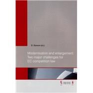 Modernisation and Enlargement: Two Major Challenges for EC Competiton Law by Geradin, Damien, 9789050954327
