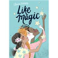 Like Magic by Vickers, Elaine, 9780062414328