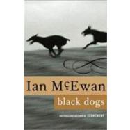 Black Dogs A Novel by MCEWAN, IAN, 9780385494328