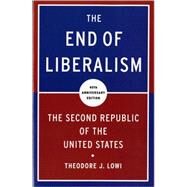 End Of Liberalism 40th Anniv Pa by Lowi,Theodore J., 9780393934328