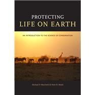 Protecting Life on Earth by Marchetti, Michael P., 9780520264328