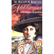 The Mystery of Beautiful Nell Cropsey: A Nonfiction Novel by Simpson, Bland, 9780807844328