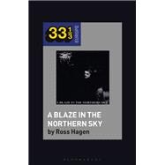 Darkthrones a Blaze in the Northern Sky by Hagen, Ross; Holt, Fabian, 9781501354328