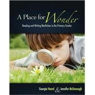 A Place for Wonder: Reading and Writing Nonfiction in the Primary Grades by Heard, Georgia, 9781571104328