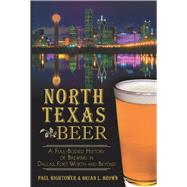 North Texas Beer by Hightower, Paul; Brown, Brian L., 9781626194328