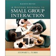 A Systems Approach to Small Group Interaction by Tubbs, Stewart, 9780073534329