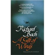 A Gift of Wings by Bach, Richard; Eckland, K. O., 9780440204329