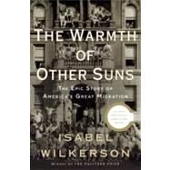 The Warmth of Other Suns by Wilkerson, Isabel, 9780679444329
