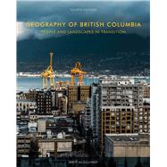 Geography of British Columbia by McGillivray, Brett, 9780774864329