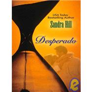 Desperado by Hill, Sandra, 9780786294329