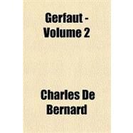 Gerfaut by Bernard, Charles De, 9781153624329