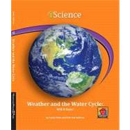 Weather and the Water Cycle: Will It Rain? by Sohn, Emily; Sullivan, Erin Ash; Rock, Edward (CON), 9781599534329