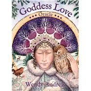 Goddess Love Oracle by Andrews, Wendy, 9781925924329