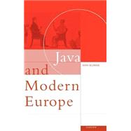 Java and Modern Europe: Ambiguous Encounters by Kumar,Ann, 9780700704330