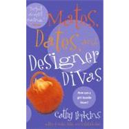Mates, Dates, and Designer Divas by Hopkins, Cathy, 9781439104330