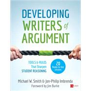 Developing Writers of Argument by Smith, Michael W.; Imbrenda, Jon-philip; Burke, Jim, 9781506354330