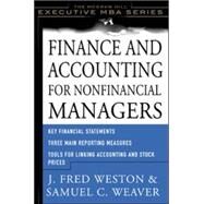 Finance and Accounting for Nonfinancial Managers by Weaver, Samuel; Weston, J. Fred, 9780071364331