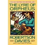 The Lyre of Orpheus by Davies, Robertson (Author), 9780140114331