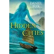 Hidden Cities by Fox, Daniel, 9780345524331