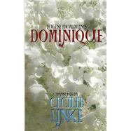 Dominique by Fromentin, Eugene; Linke, Cecilee, 9781503134331