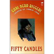 Fifty Candles by Biggers, Earl Derr; Betancourt, John, 9781587154331