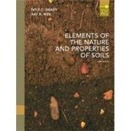 Elements of the Nature and Properties of Soils by Brady, Nyle C., Emeritus Professor; Weil, Raymond R., 9780135014332