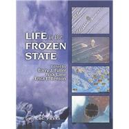 Life in the Frozen State by Fuller, Barry J.; Lane, Nick; Benson, Erica E., 9780367394332