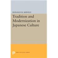 Tradition and Modernization in Japanese Culture by Shively, Donald H., 9780691644332