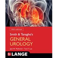 Smith and Tanagho's General Urology, 19th Edition by McAninch, Jack; Lue, Tom, 9781259834332