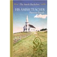 His Amish Teacher by Davids, Patricia, 9781432844332