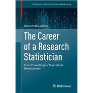 The Career of a Research Statistician by Zacks, Shelemyahu, 9783030394332