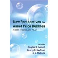 New Perspectives on Asset Price Bubbles by Evanoff, Douglas D.; Kaufman, George G.; Malliaris, A. G., 9780199844333