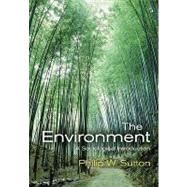 The Environment A Sociological Introduction by Sutton, Philip W., 9780745634333