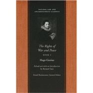 The Rights of War and Peace by Grotius, Hugo; Tuck, Richard, 9780865974333
