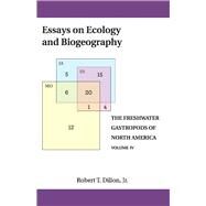 Essays on Ecology and Biogeography by Dillon, Robert T., 9780960084333