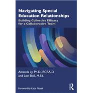 Navigating Special Education Relationships by Amanda Ly; Lori Boll, 9781032634333