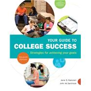 Your Guide to College Success Strategies for Achieving Your Goals by Halonen, Jane S.; Santrock, John W., 9781111834333