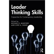 Leader Thinking Skills by Mumford, Michael D.; Higgs, Cory A., 9781138284333
