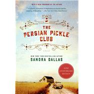 The Persian Pickle Club 20th Anniversary Edition by Dallas, Sandra; Dallas, Sandra, 9781250054333