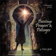 Paintings, Prayers & Passages by Sjodin, Valerie, 9781463764333